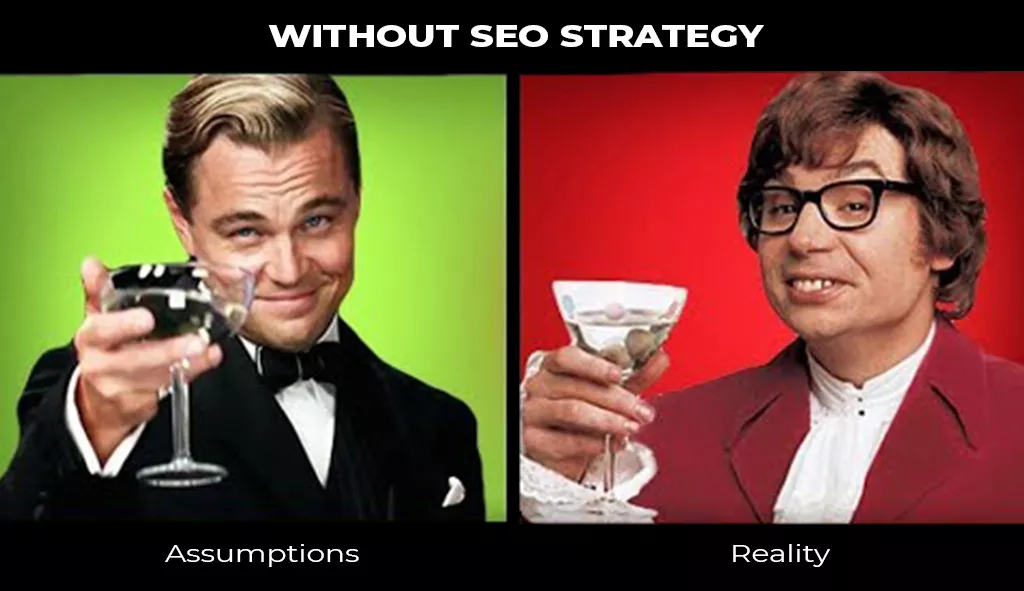 SEO - Assumptions vs reality Meme- Jacksonville SEO