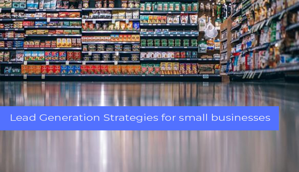 Lead Generation Strategies for small businesses- digital marketing jacksonville