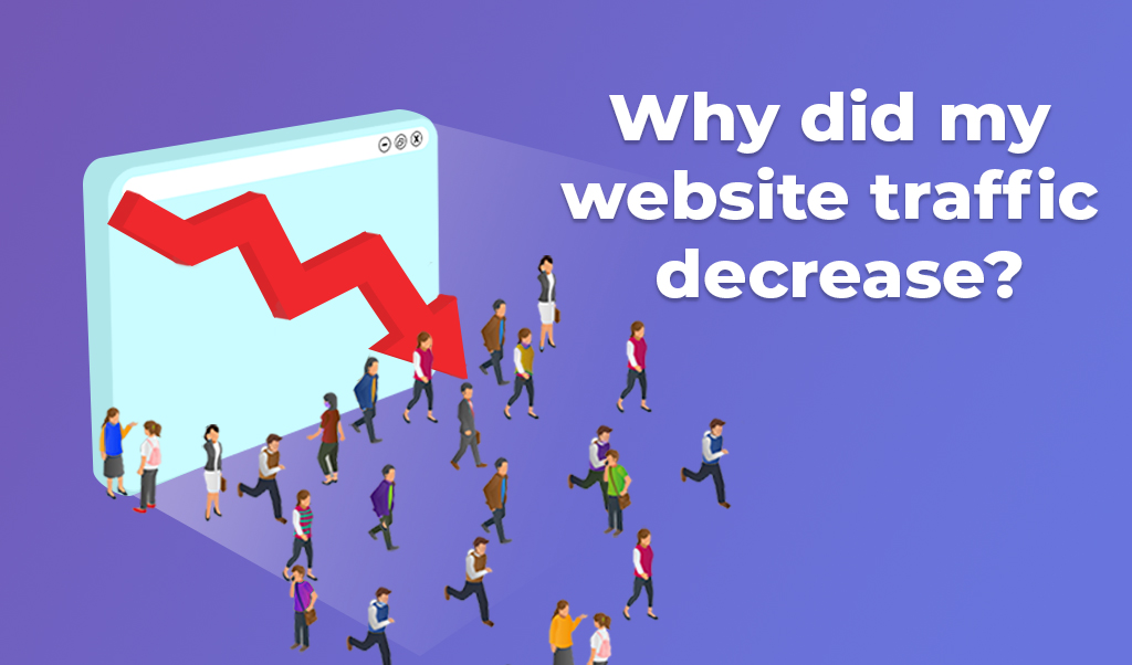 why did my website's traffic decrease- jacksonville seo