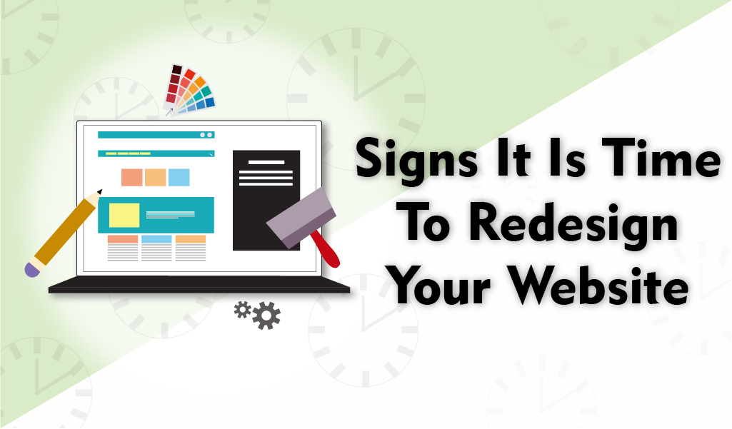 Signs it is time to redesign your website