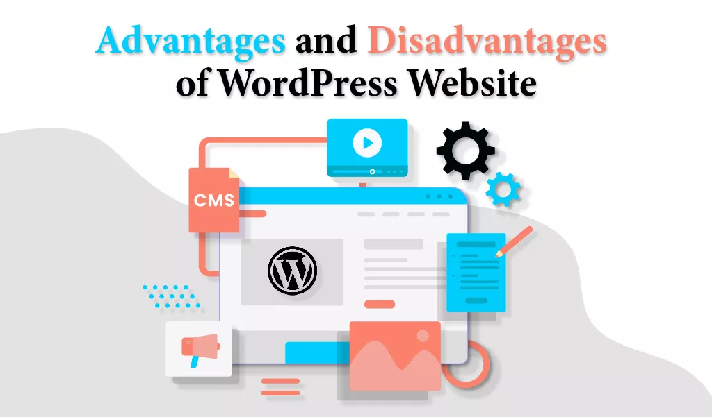 Advantages and Disadvantages of WordPress website