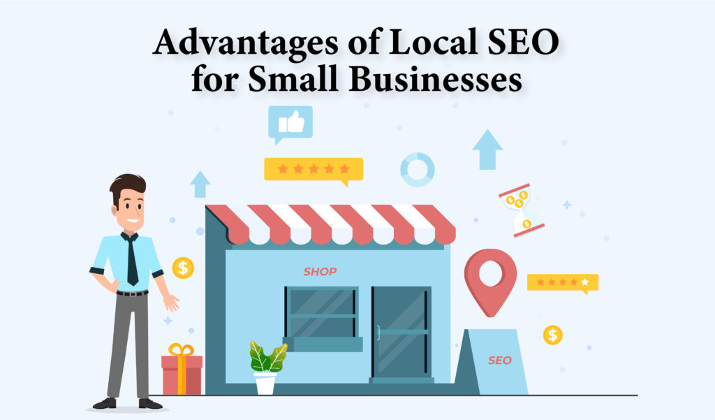 Advantages of Local SEO for Small Businesses