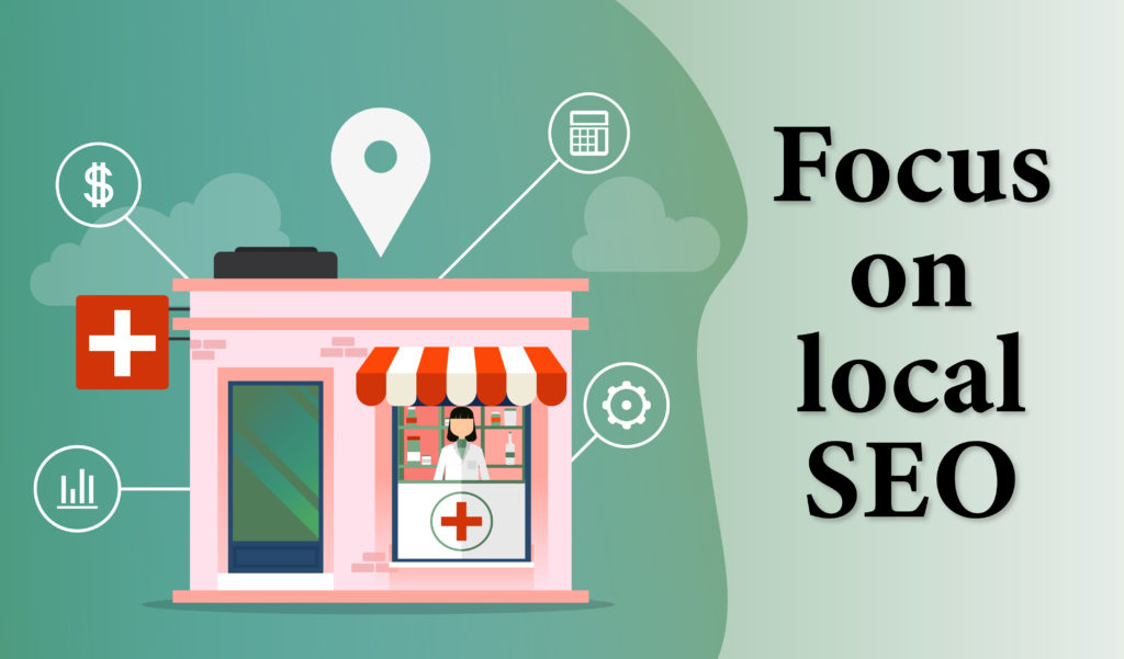 Focus on local SEO