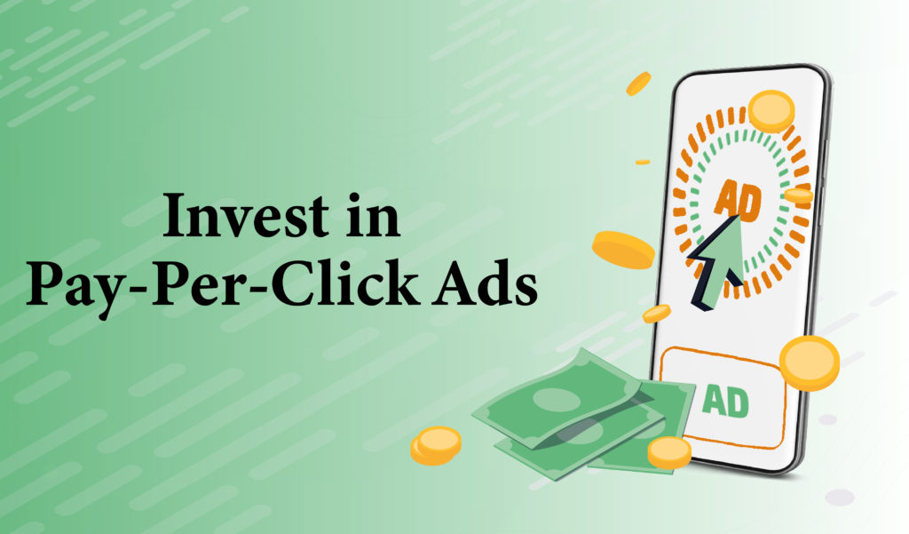 Invest in pay per click ads