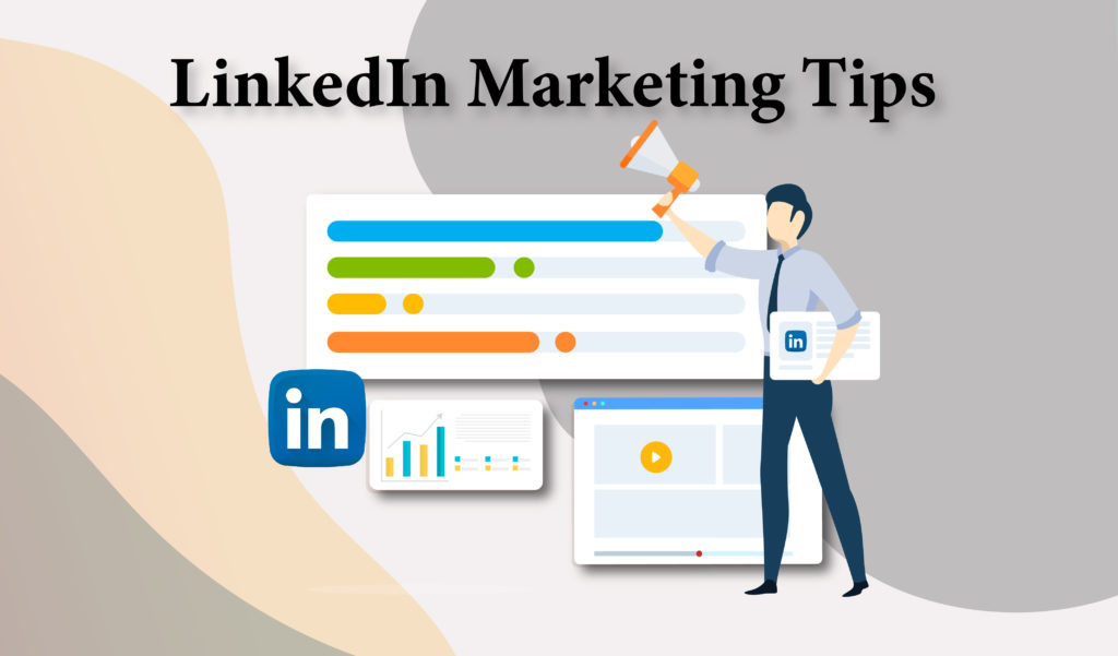 LinkedIn Marketing Tips