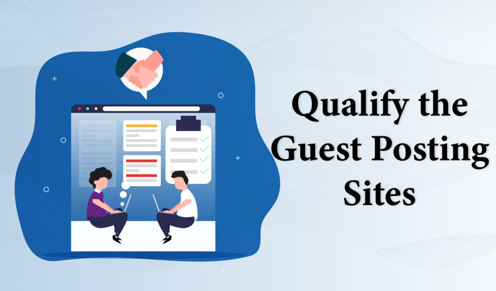 Qualify the guest posting sites