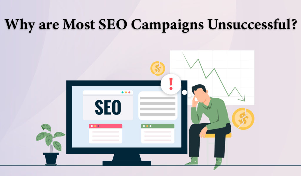 Why are most SEO Campaigns unsuccessful