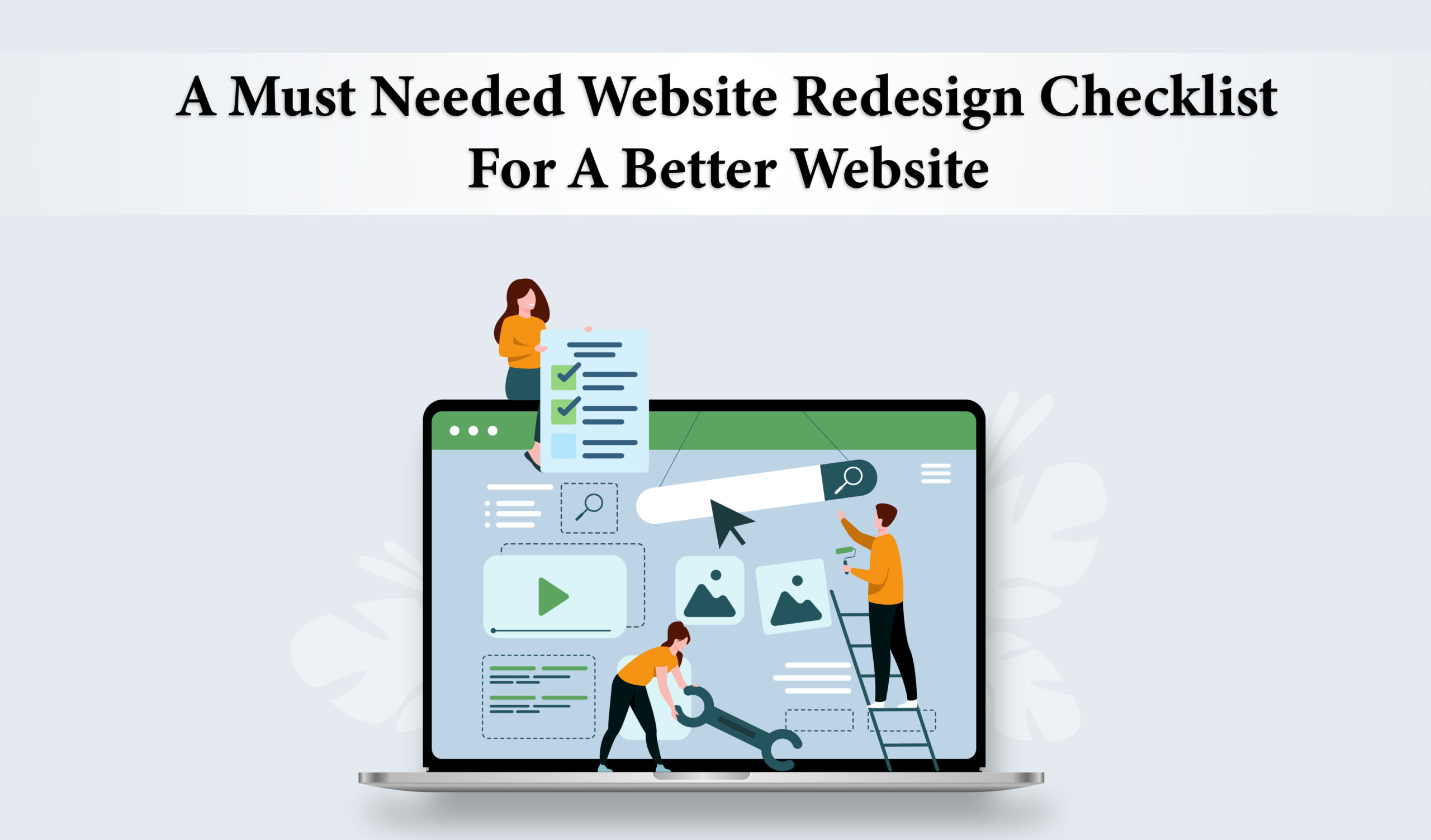 A Must Needed Website Redesign Checklist for A Better Website