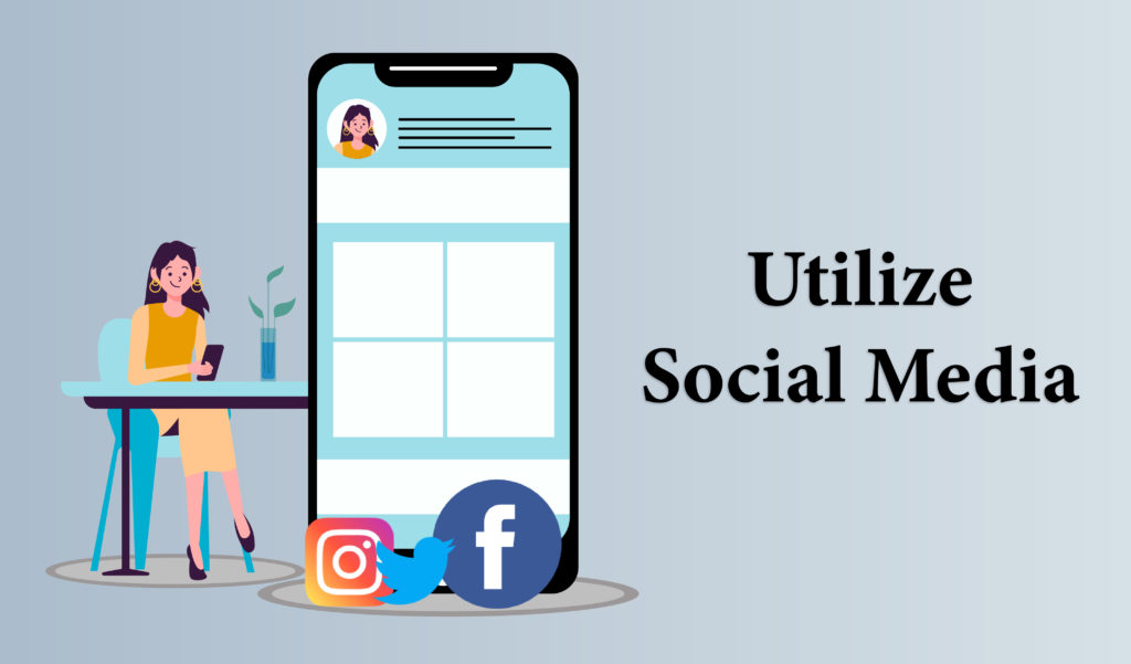 Utilize Social Media