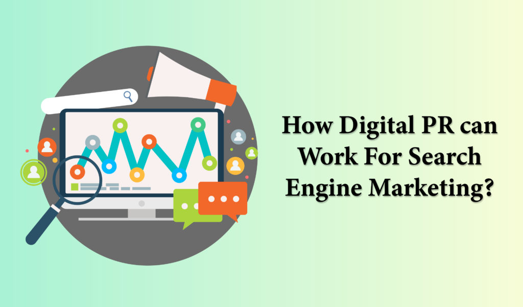 How Digital PR can work for search engine marketing