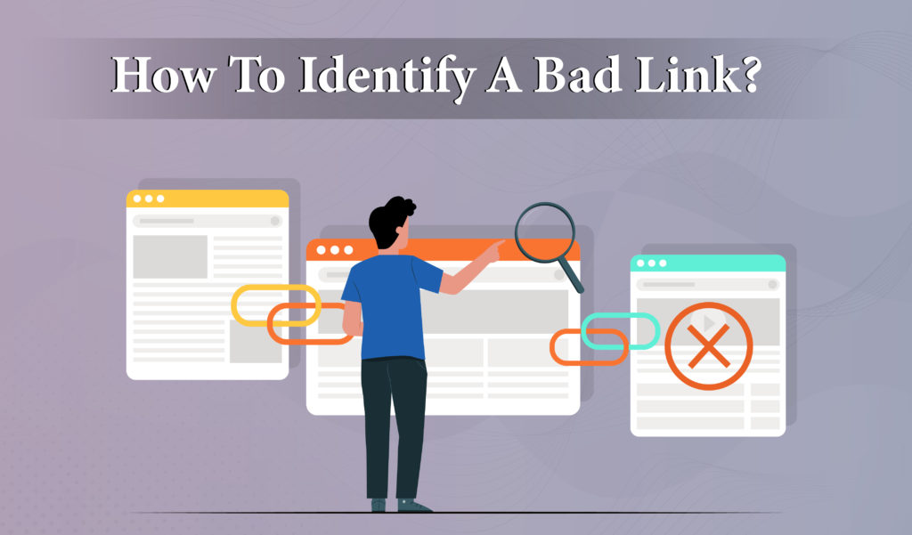 How to identify a bad link