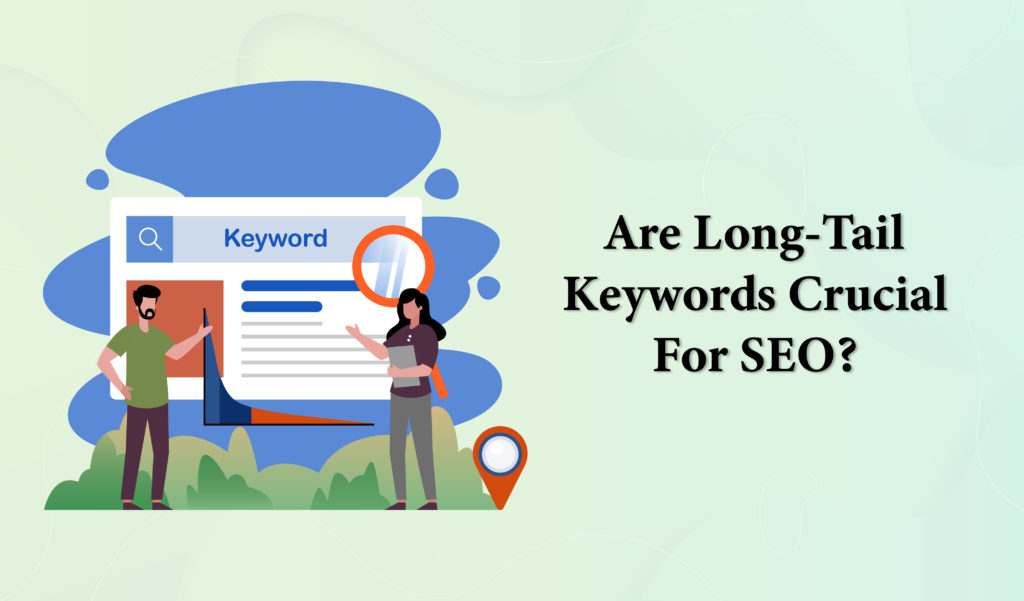 Are lengthy tail key phrases crucial for SEO