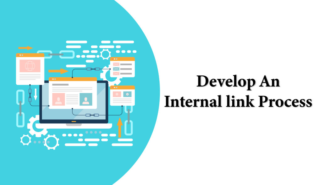 Develop an internal link process