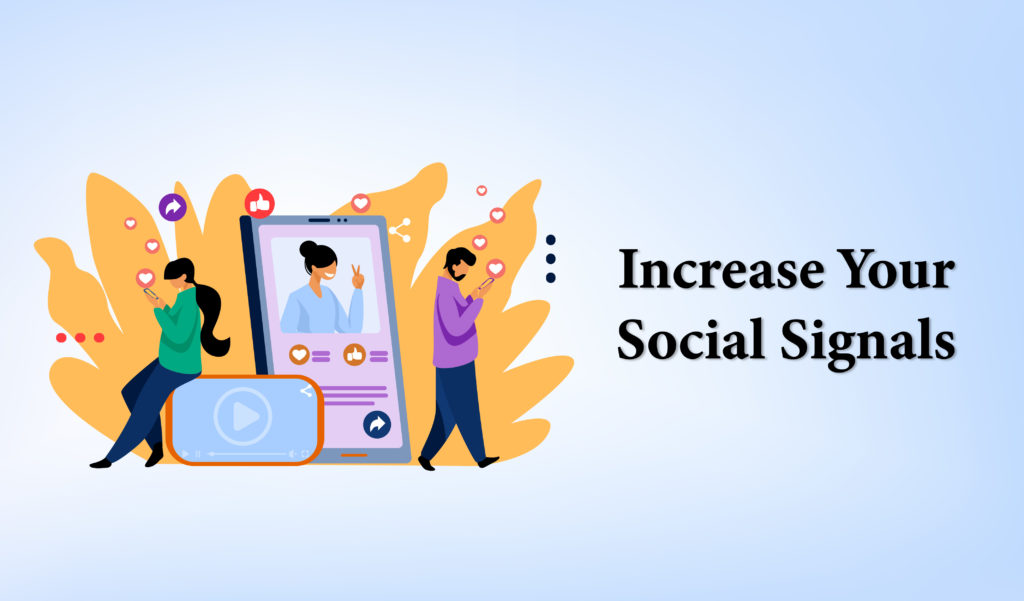 Increase Your Social Signals