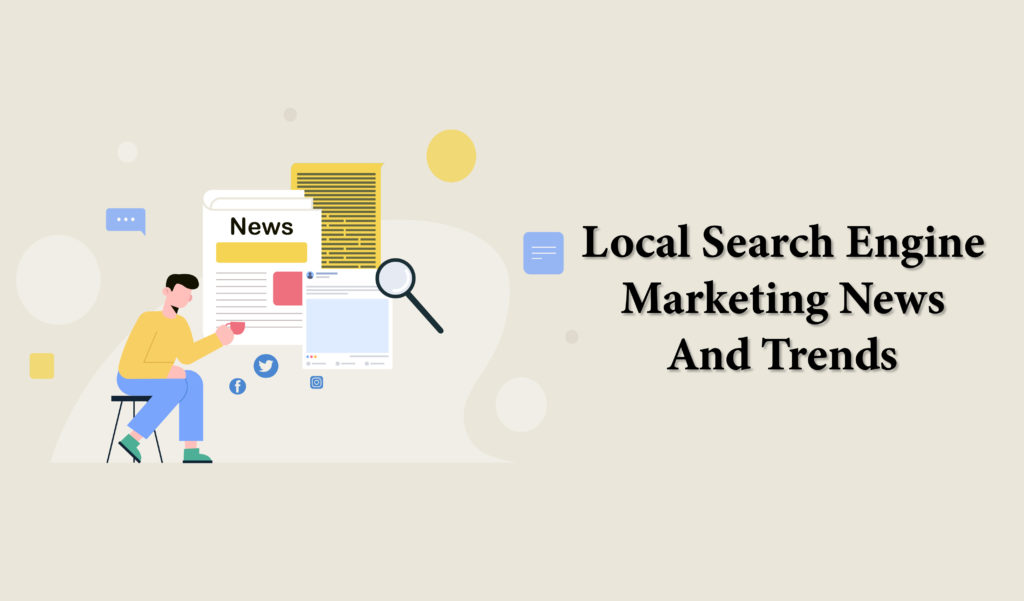 Local search engine marketing News and Trends