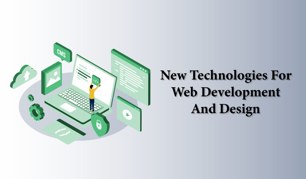 New technologies for web development and design