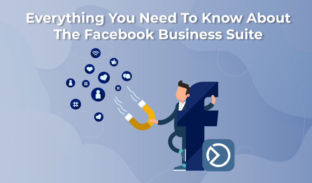 Everything you need to know about the Facebook business suite