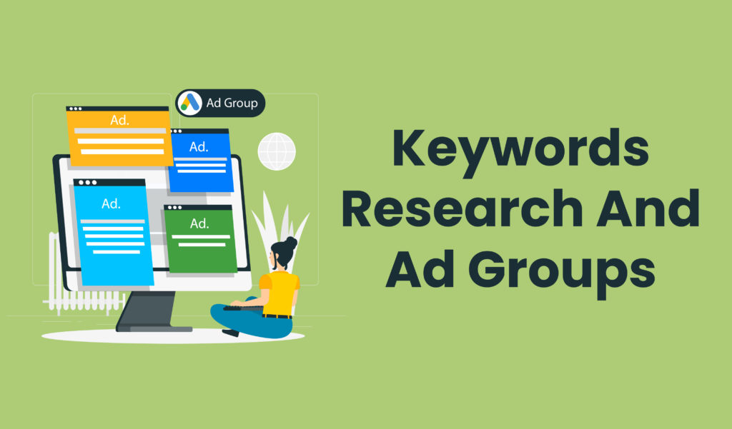 Keyword reserch and ad group
