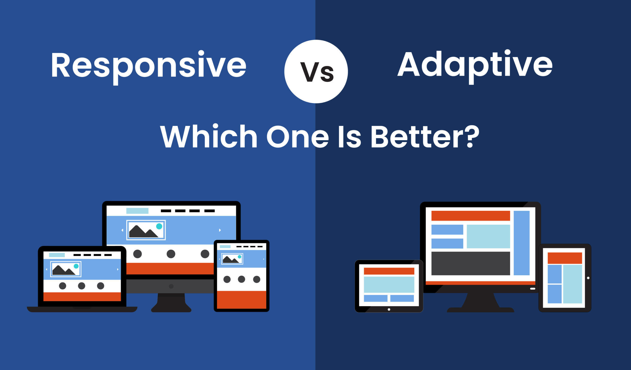 Responsive Web Design Vs Adaptive Web Design: which one is better?