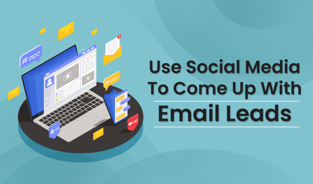 Use Social Media to come up with Email Leads