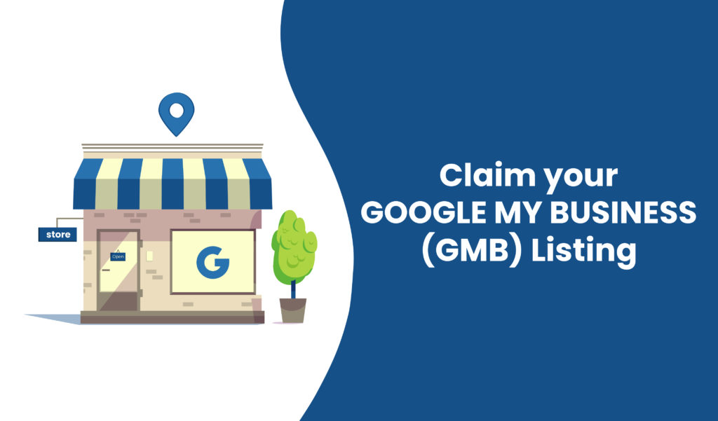 Claim your Google My Business (GMB) Listing
