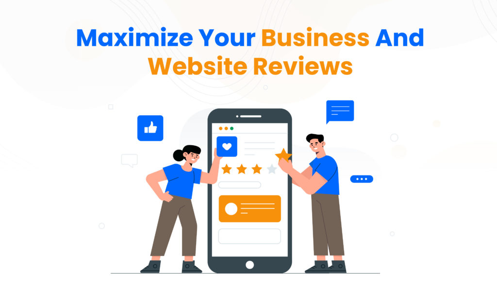 Maximize your business and website reviews