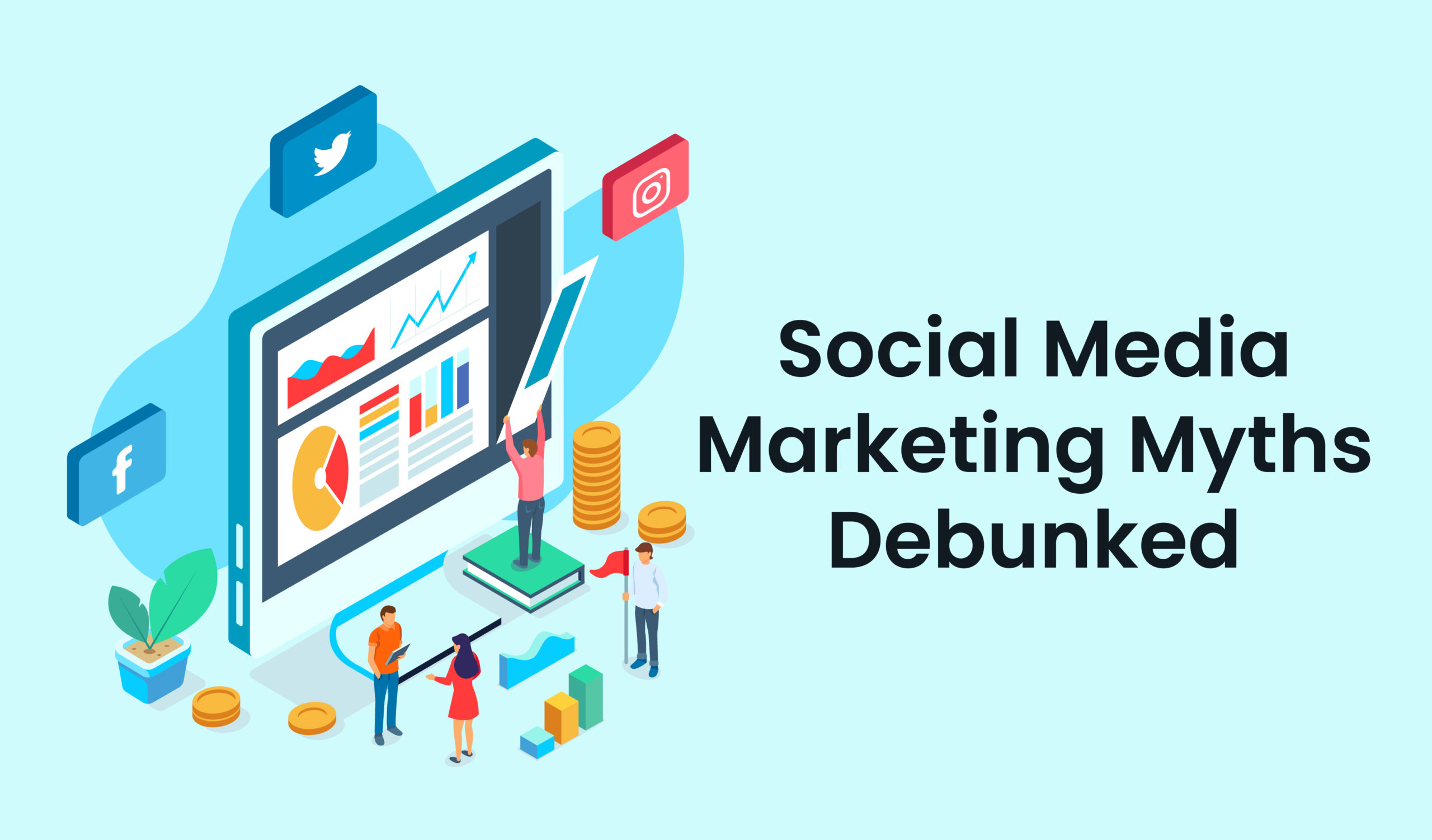 Social Media Marketing Myths Debunked