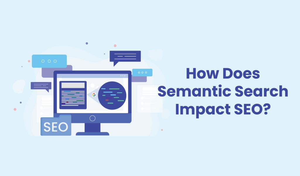 How does Semantic Search Impact SEO