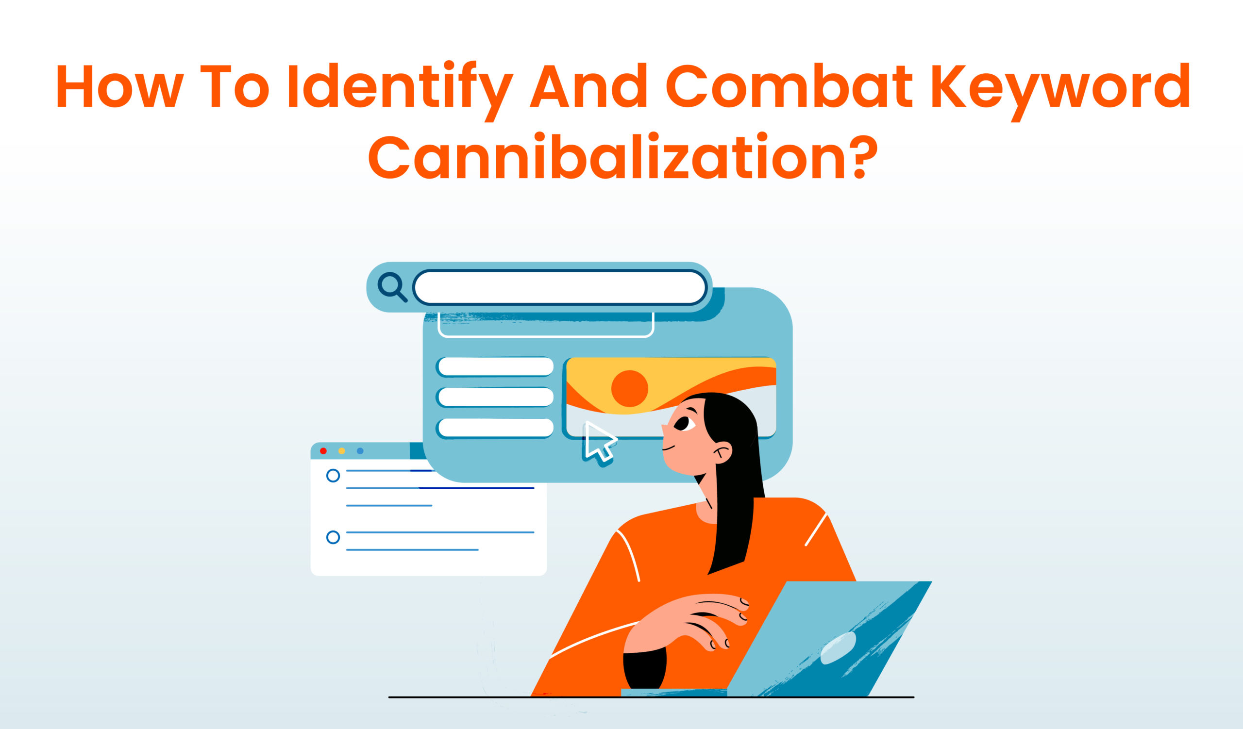 How to identify and combat keyword cannibalization?