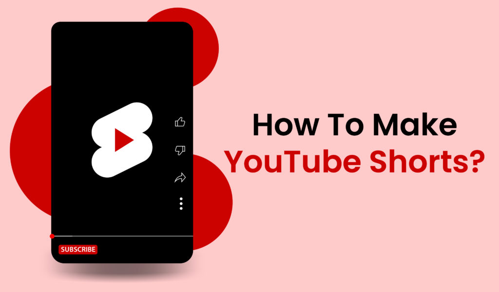 How to make YouTube Shorts