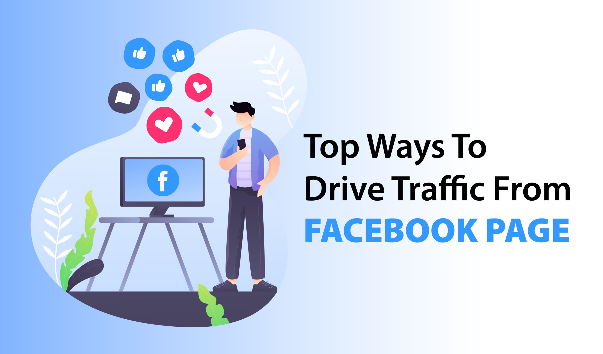 Top Ways To Drive Traffic From Facebook (Meta) Page