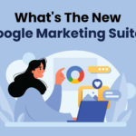 What is new Google Marketing Suite
