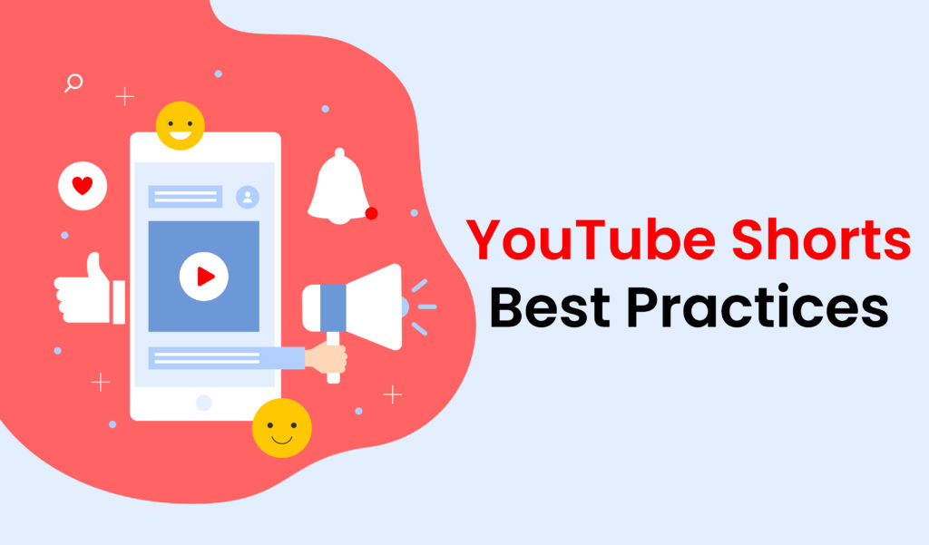 YouTube Shorts Best Practices