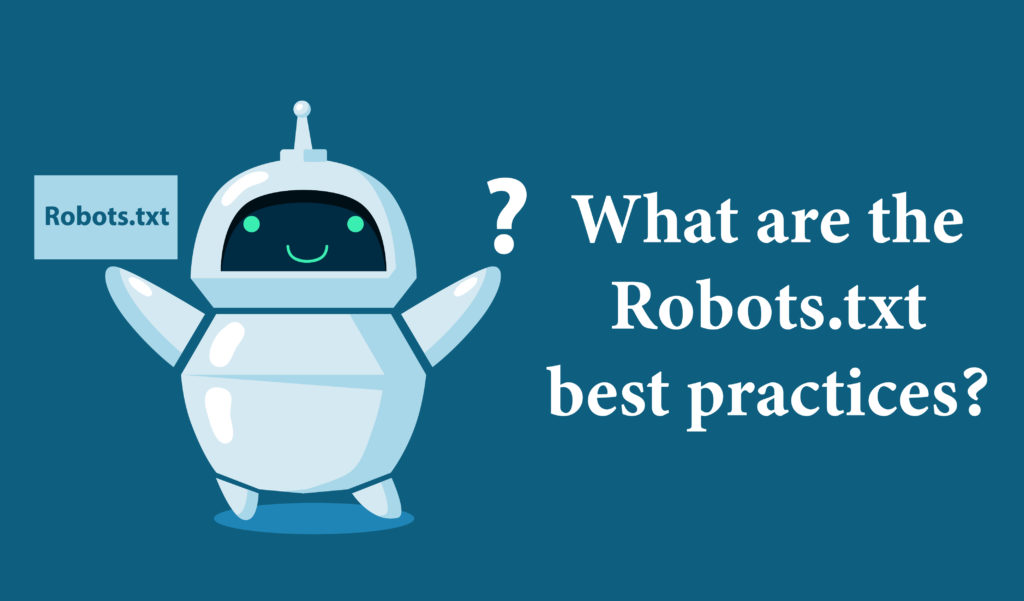 What are the robots.txt best practices