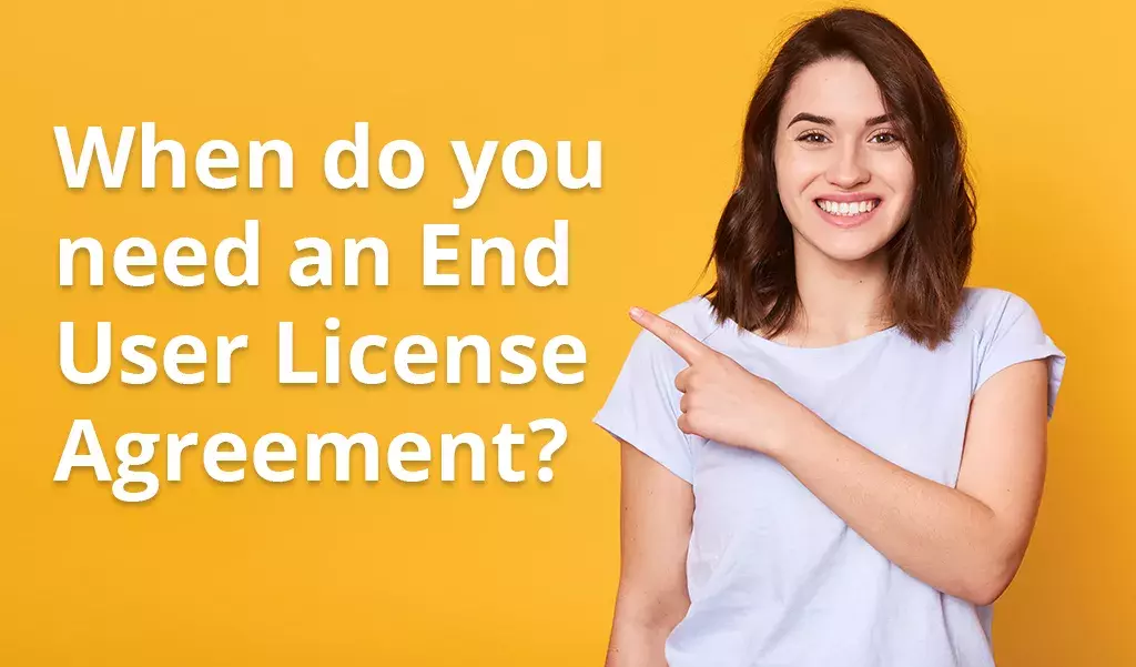 when do you need an end user license agreement