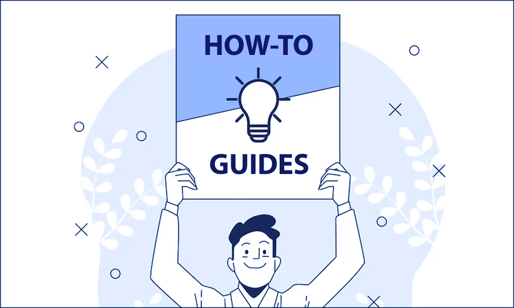 how to guides
