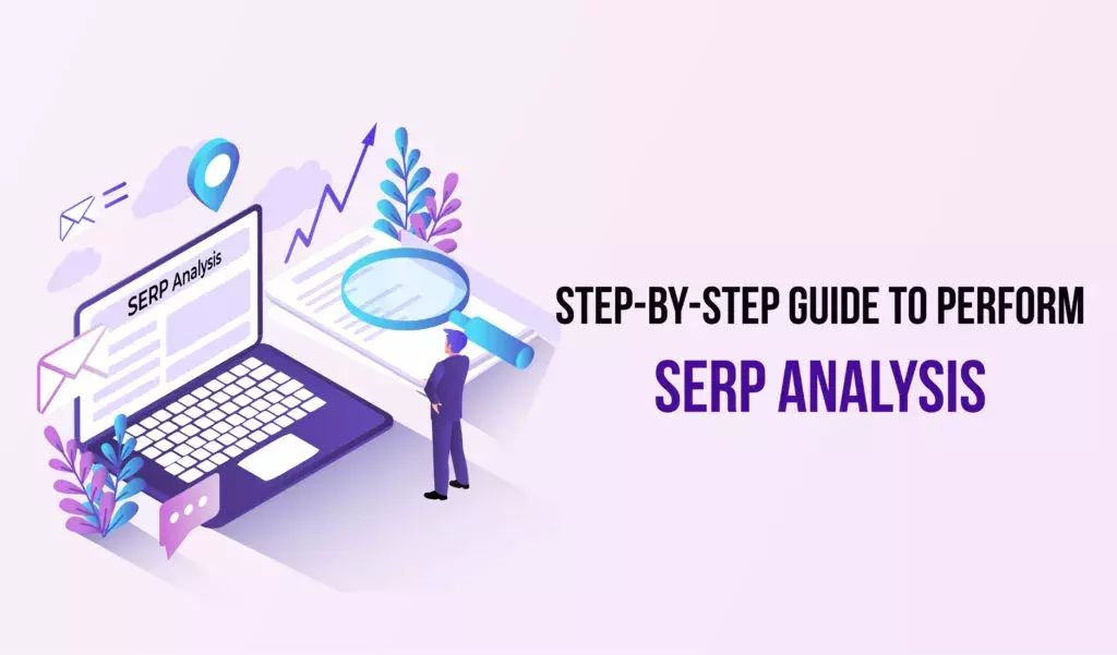 a step by step guide to performing serp analysis